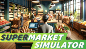 Supermarket Simulator Torrent