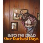 Into the Dead Download for pc